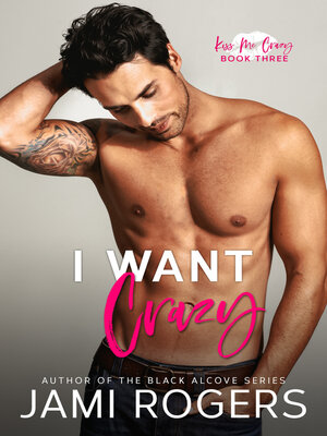 cover image of I Want Crazy